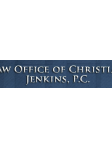 Law Office of Christian Jenkins, P.C. - Law Firm in Arlington, TX