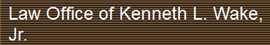 Mr. Kenneth Louis Wake, Jr. (San Antonio, Texas)