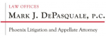 Mark J. DePasquale (Phoenix, Arizona)