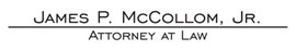Mr. James P. McCollom, Jr. (Houston, Texas)
