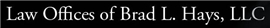 Mr. Brad L. Hays (Corrales, New Mexico)