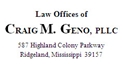Craig M. Geno (Ridgeland, Mississippi)