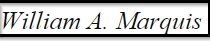William A. Marquis III (Tustin, California)