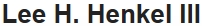 Mr. Lee Hampton Henkel III (Houston, Texas)