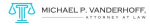 Mr. Michael P Vanderhoff (Medford, Oregon)