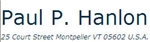Paul P Hanlon (Montpelier, Vermont)