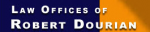 Law Offices of Robert Dourian (Pasadena, California)