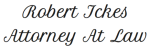 Mr. Robert W Ickes (Bend, Oregon)
